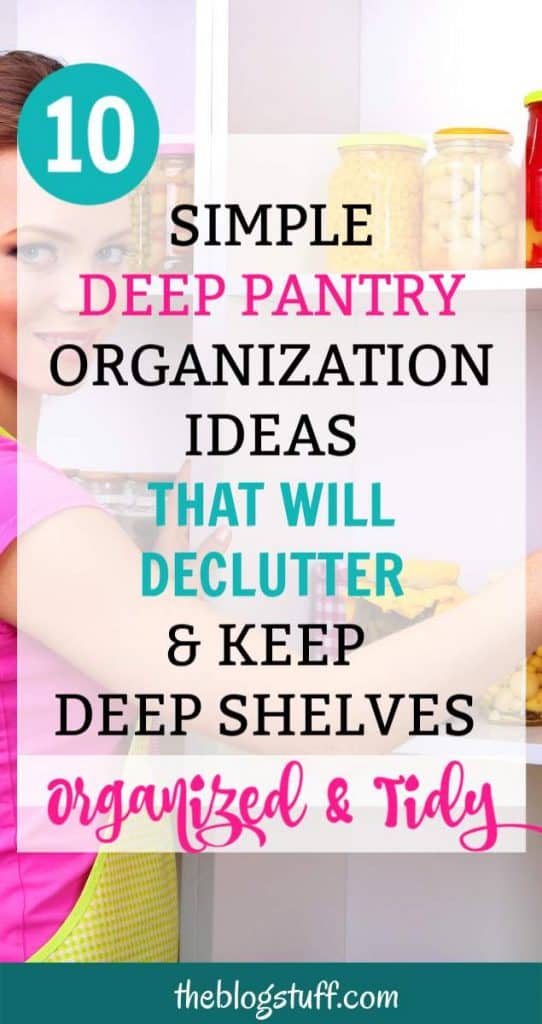 How to organize a pantry with deep shelves