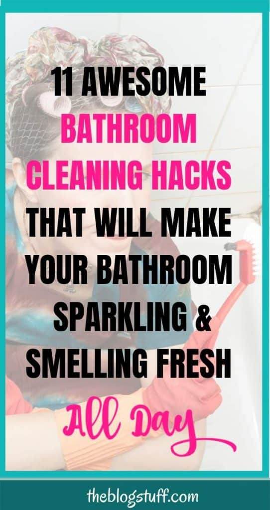 Check these 11 Awesome Bathroom Cleaning Hacks and Tips using only natural ingredients.