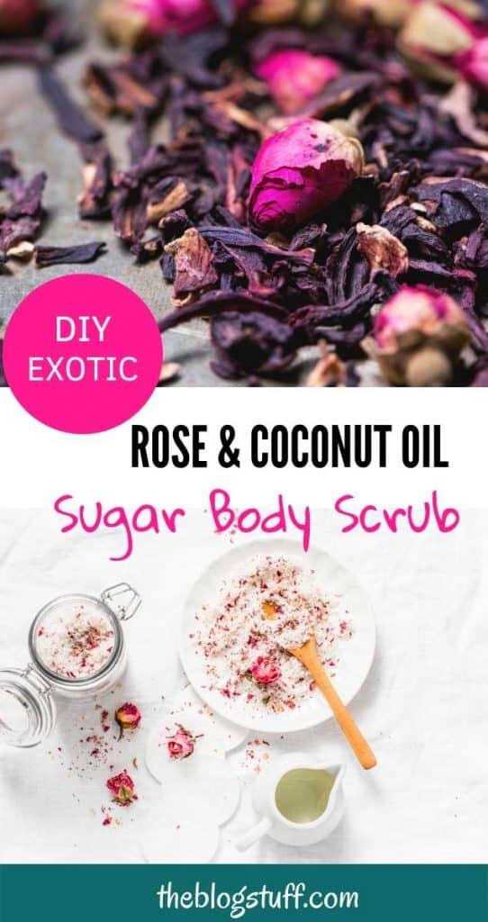 DIY sugar body scrub with exotic rose, coconut oil and hibiscus.