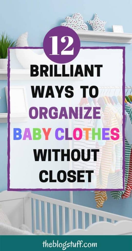 Nursery - How to organize baby clothes without closet