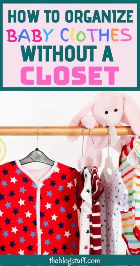 Great ways to organize baby clothes with no closet