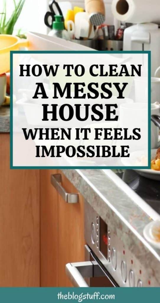 How to clean a very messy house