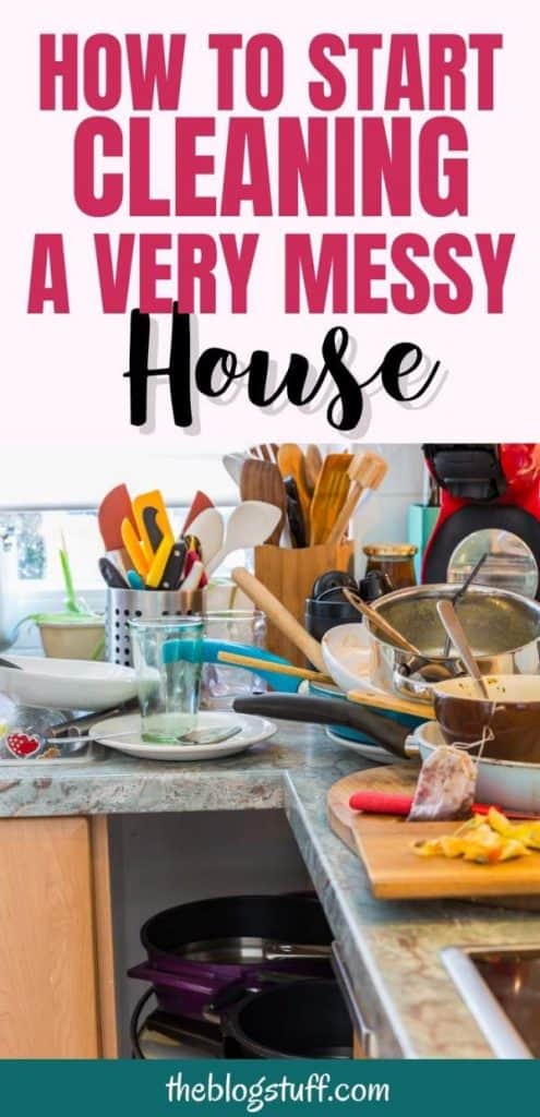 Tips to clean a really messy house