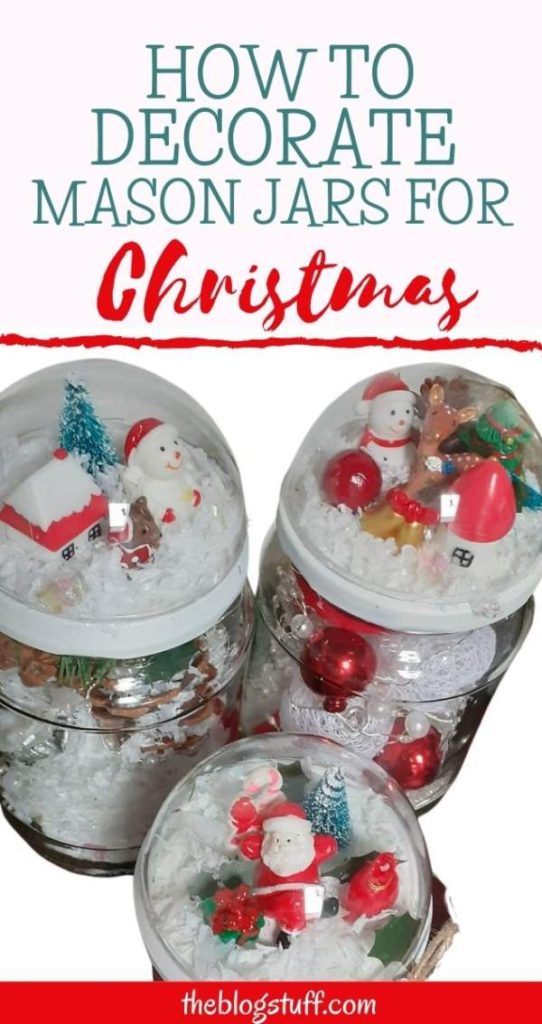 Ideas for decorating Mason jars for Christmas