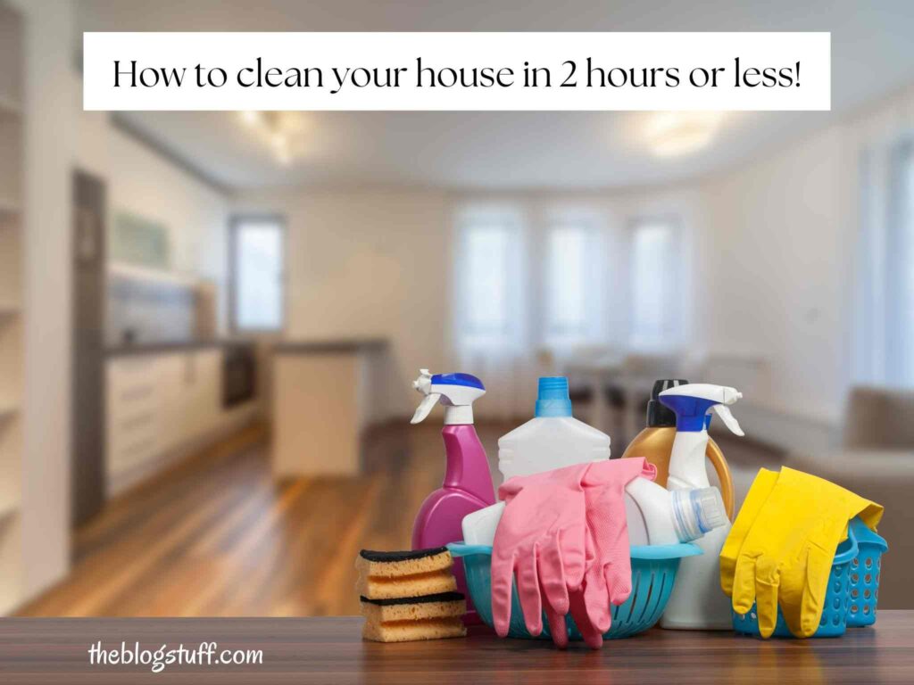 How to clean your house in 2 hours words and cleaning supplies