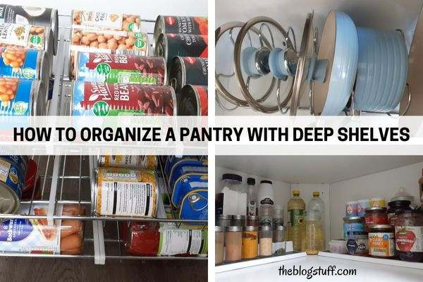 How to Organize a Pantry with Deep Shelves