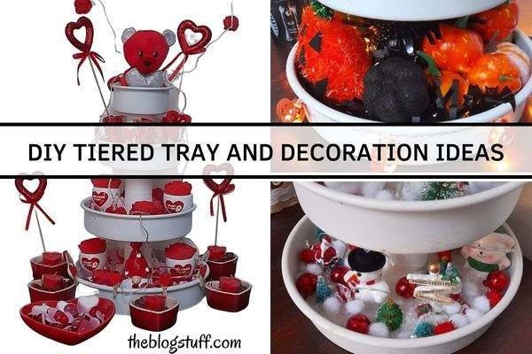 Easy DIY Tiered Tray And Decoration Tips