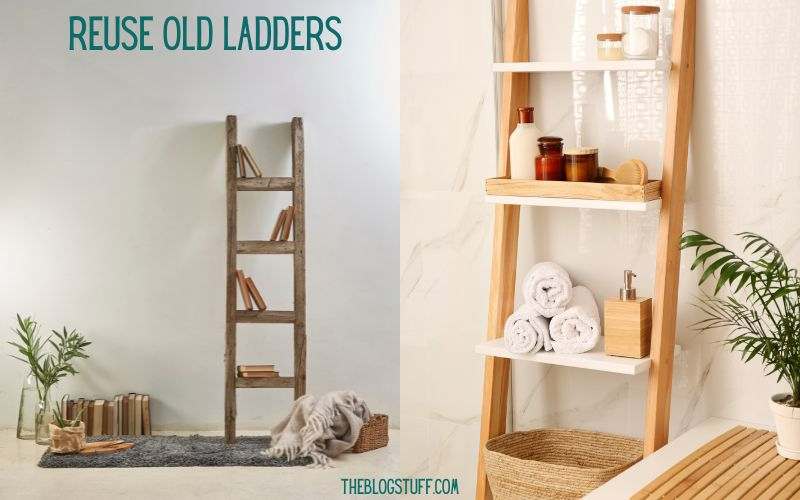 Reusing ladders as shelves for decoration purposes