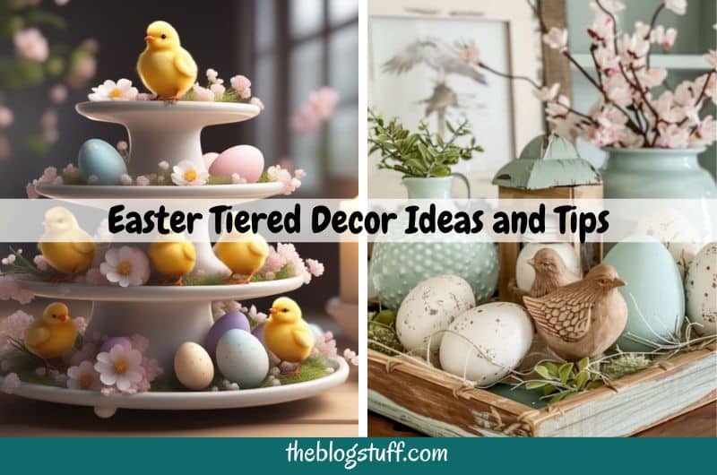 Easter tiered decor ideas: two images with trays decorated with flowers, eggs, jars and chicks.