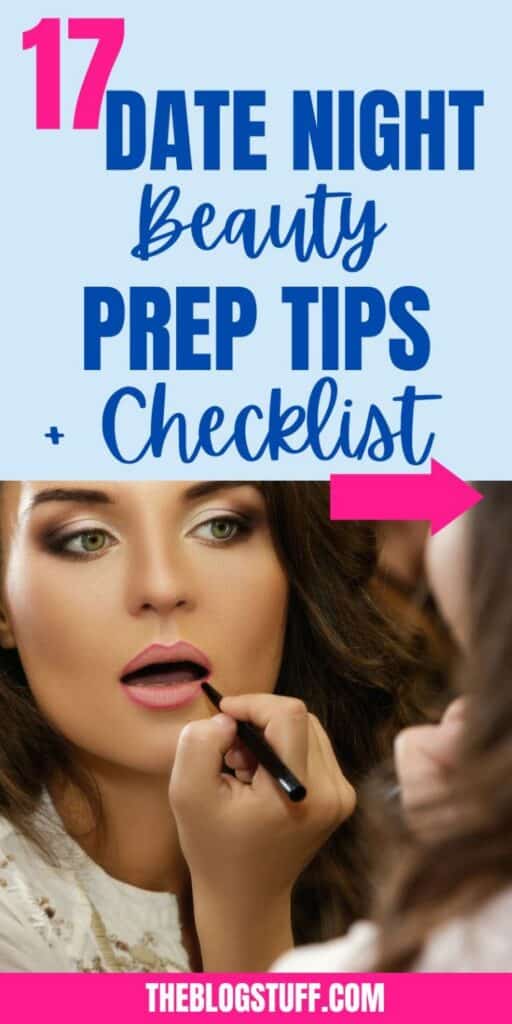 17 Date night beauty prep tips and checklist