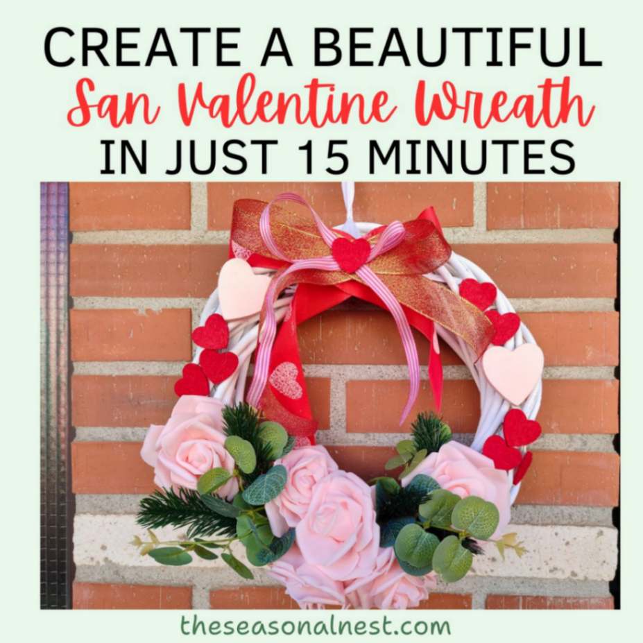 Quick and easy St. Valentine wreath with roses, hearts and greenery